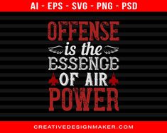 Offense Is The Essence Of Air Power Air Force Print Ready Editable T-Shirt SVG Design Air Force 1 Travis Scott, Travis Scott Air Force 1, Nike Shadow, Shadow Af1, Air Force Tattoo, Sky Lite, Af1 Nike