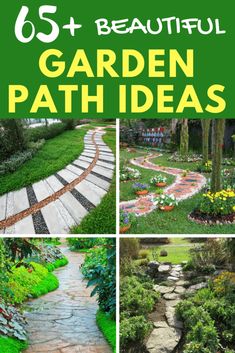 garden path ideas with text overlay that reads 65 + beautiful garden path ideas