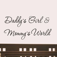 Daddy's Girl and Mommy's World Wall Decal Nursery Quotes Baby's Room Saying | eBay Humour, Nursery Wall Quotes, Girl Sayings, Zebra Nursery, Holiday Quote, Quotes Girl, Purple Nursery