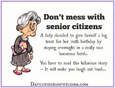 an old lady saying don't mess with senior citizens on the front page of a card