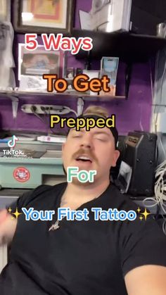 a man sitting in front of a computer desk with the words 5 ways to get prepped for your first tattoo