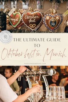 the ultimate guide to oktoberfest in munick, germany with text overlay