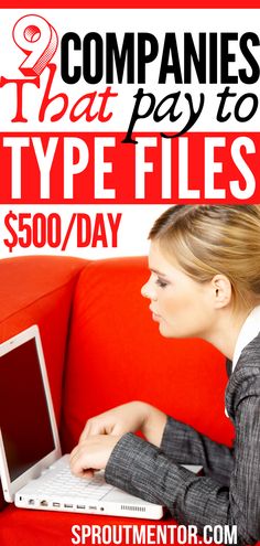 a woman sitting on a red couch using a laptop computer with text overlay that reads, companies that pay to type files $ 500 / day