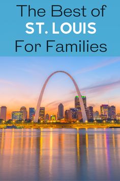 the st louis skyline and gateway arch with text that reads virtual vacation missouri learn about the state before you travel