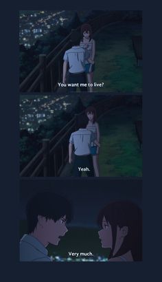 anime scene with two people talking to each other and the caption reads, you want me to live? yeah very much