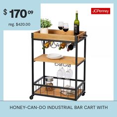 an advertisement for a bar cart with wine glasses and bottles on it that says $ 70 off reg $ 120 00