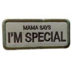 a patch with the words i'm special in black and white letters on it