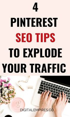 a woman typing on her laptop with the text 4 pinterest seo tips to explode your