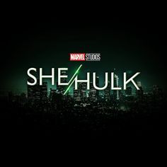 the title for she / hulk is shown in front of a dark cityscape