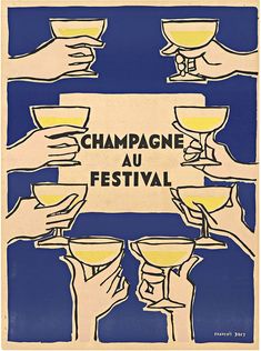 a poster advertising champagne at festival with hands holding wine glasses in front of the glass