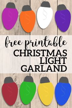 the free printable christmas light garland is perfect for kids to use in their crafts