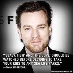 a man in a suit and tie with a quote from the film black fish and the cove should be watched before deciding to take your kids to see life parks