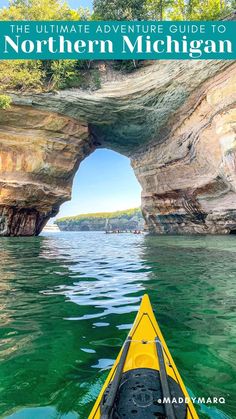 text "the ultimate adventure guide to northern michigan" over image of a sea kayak at Lovers Leap arch in the Pictured Rocks National Lakeshore of Northern Michigan Sleeping Bear Dunes Michigan Photography, Backpacking Photography, Sleeping Bear Dunes Michigan, Michigan Camping, Travel Michigan, Michigan Adventures, Michigan Photography