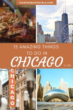 the chicago skyline with text overlay that reads 15 amazing things to do in chicago