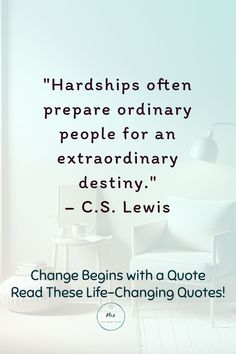 a quote from c s lewis on how to prepare ordinary people for an extraordinary destiny