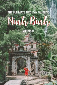 the ultimate guide to ninhi - binh in vietnam with text overlay