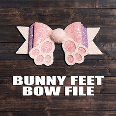 a bow with pink and purple sequins on it that says bunny feet bow file