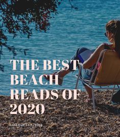 a woman sitting in a chair looking out at the ocean with text overlay that reads, the best beach reads of 2020