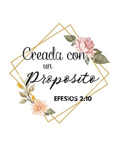 the words creada con preposite and flowers on a white background