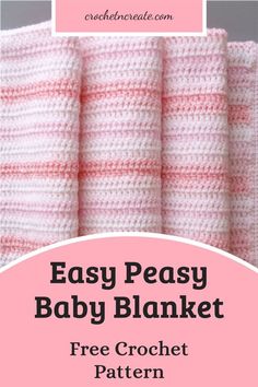 a crocheted baby blanket with the text easy peasy baby blanket free crochet pattern