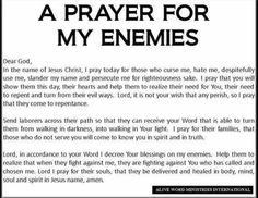 a prayer for my enemys with the words in black and white, on top of it