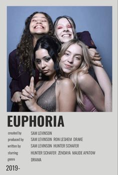 the poster for euphora shows four women posing together