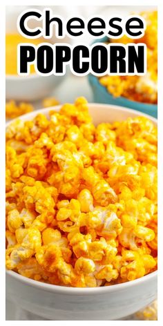 cheese popcorn in a white bowl with the title overlay above it that says cheese popcorn