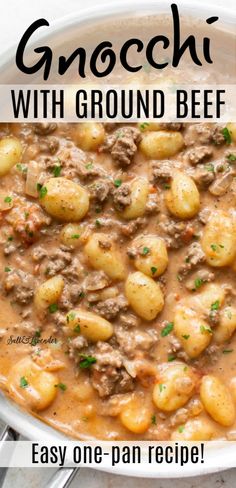 gnocchi with ground beef is an easy one - pan meal that's ready in less than 30 minutes