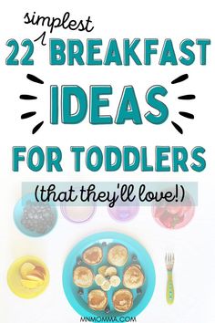 breakfast ideas for toddlers that they'll love to eat and have fun on the table