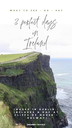 the cliffs with text overlay that reads 3 perfect days in ireland