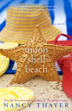 the book cover for moon shell beach by nancy thayer, with a starfish and