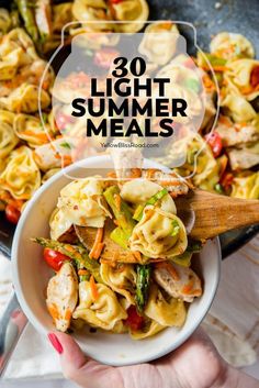 a person holding a bowl of food with the words 30 light summer meals