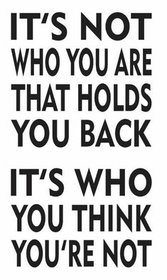 STENCIL -- It's not who you are that holds you back, it's who you think you're not This is a brand new stencil cut from commercial grade Clear or Blue 7 mil Mylar that can be used and cleaned over and over again. It measures 12" x 20" with the actual image measuring 10" x 18". Colors in the picture are for sample. The actual stencil is clear or blue and has bridges in the letters. This stencil is Laser Cut. All of our stencils can be used for any type of crafts, wood, fabric, paper, tattoos, gla Meaningful Quotes, Wisdom Quotes, Motiverende Quotes, Pretty Quotes, The Words, Great Quotes