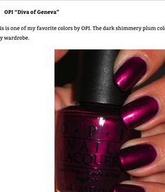 Opi Diva Of Geneva, Opi Nail Polish Colors, Wine Nails, Acrylic Nail Shapes, Pretty Nail Colors, Nail Shimmer, Stylish Nails Designs, Goth Nails, Classy Acrylic Nails