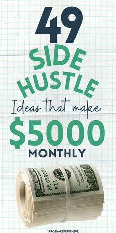 a stack of money sitting on top of a piece of paper with the words, 47 side hustle ideas that make $ 500 / month