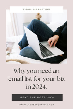 a woman sitting on her bed using a laptop with the text why you need an email list for your biz in 2021