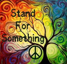 a painting with the words stand for something and a peace sign on it's side