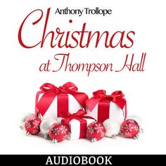 audiobook christmas at thomas hall by anthony trolope cover art for the book