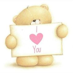 a drawing of a teddy bear holding a sign with the words i love you on it