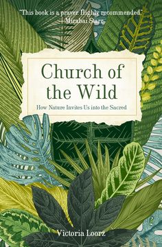 the cover of church of the wild by victoria loriz, featuring tropical leaves and ferns