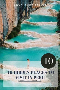 the blue river with text overlay that reads 10 hidden places to visit in peru