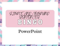 a pink and blue striped background with the words, simple and compound bingo