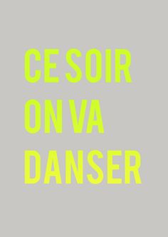 the words cessor on va danser are yellow and black, against a gray background