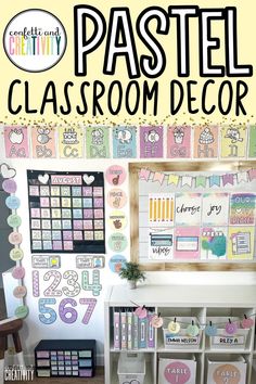 classroom decor with the words pastel classroom decor on it