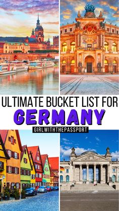 the ultimate bucket list for germany with pictures and text overlay that says ultimate bucket list for germany