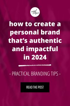 the text reads how to create a personal brand that's authentic and impactful in 202