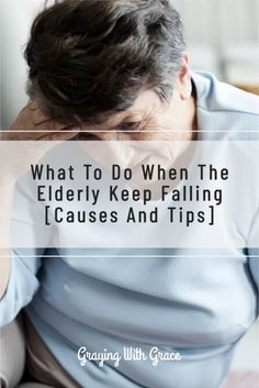 Old People Falling, Learn Tai Chi, Fall Risk, Fear Of Falling, Home Care Agency, Elderly Parents, Elderly Person