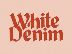 the white denim logo is shown in red on a light pink background with black lettering