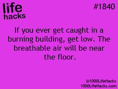 Gideon Gleeful, 100 Life Hacks, Burning Building, Start Living Life, Making Life Easier, Simple Life Hacks, Life Hack, In Case Of Emergency