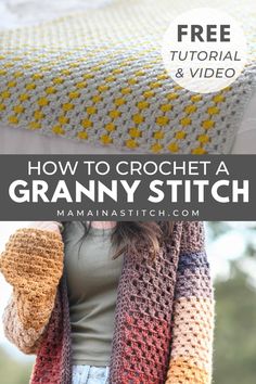 a woman holding up a granny stitch blanket with the text how to crochet a granny